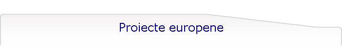 Proiecte europene